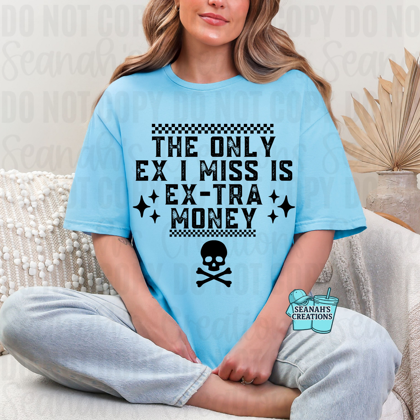 💖 The Only Ex I Miss Is Extra Money Tee