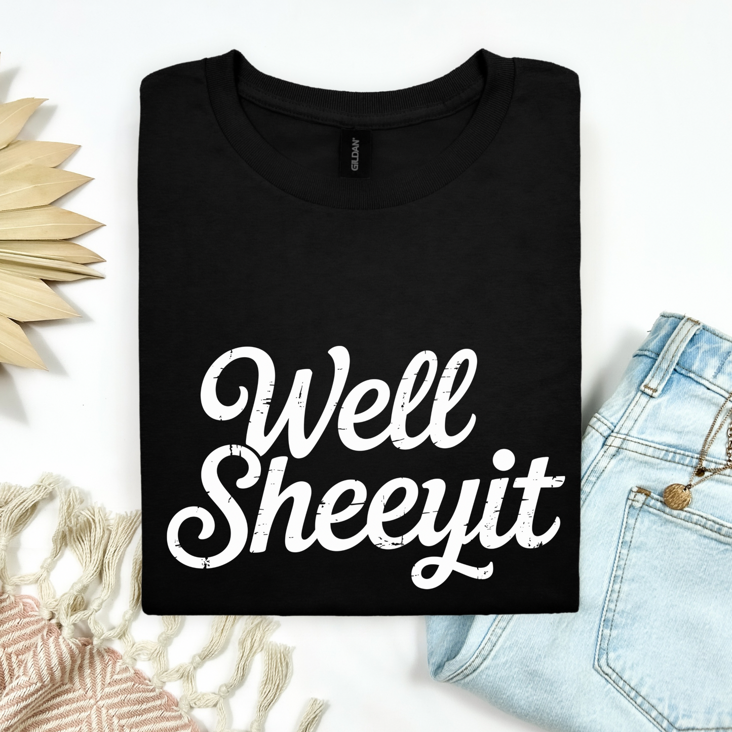 Well Sheeyit Tee