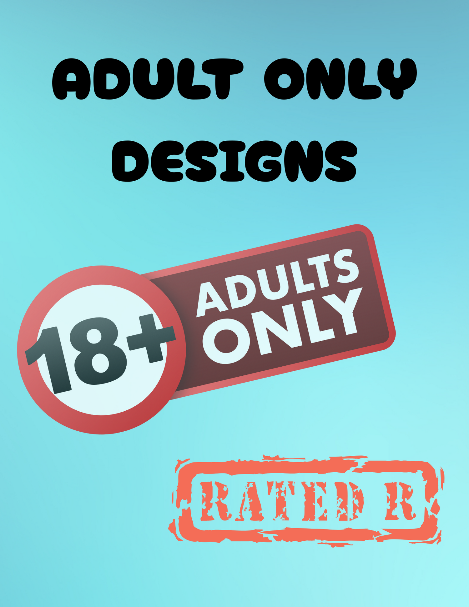 🔥 ADULT ONLY DESIGNS – RATED R 🔥