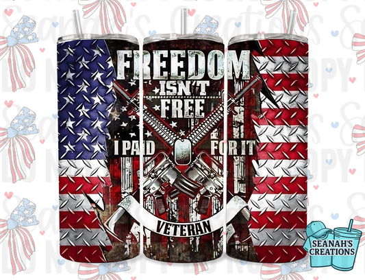 🇺🇸 “Freedom Isn’t Free” Veteran 20 oz Tumbler