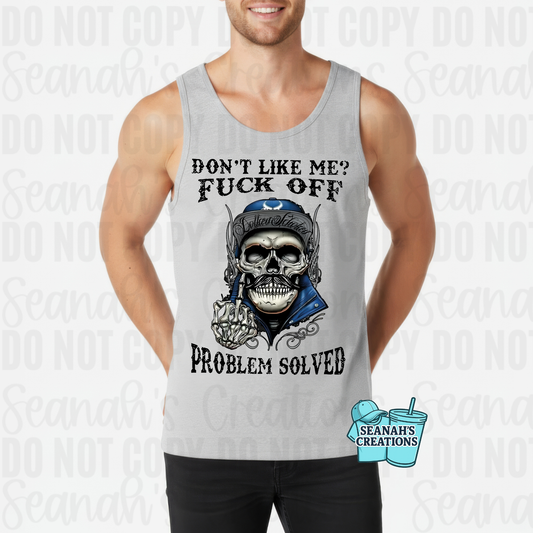 💀 Don’t Like Me? Problem Solved Tank