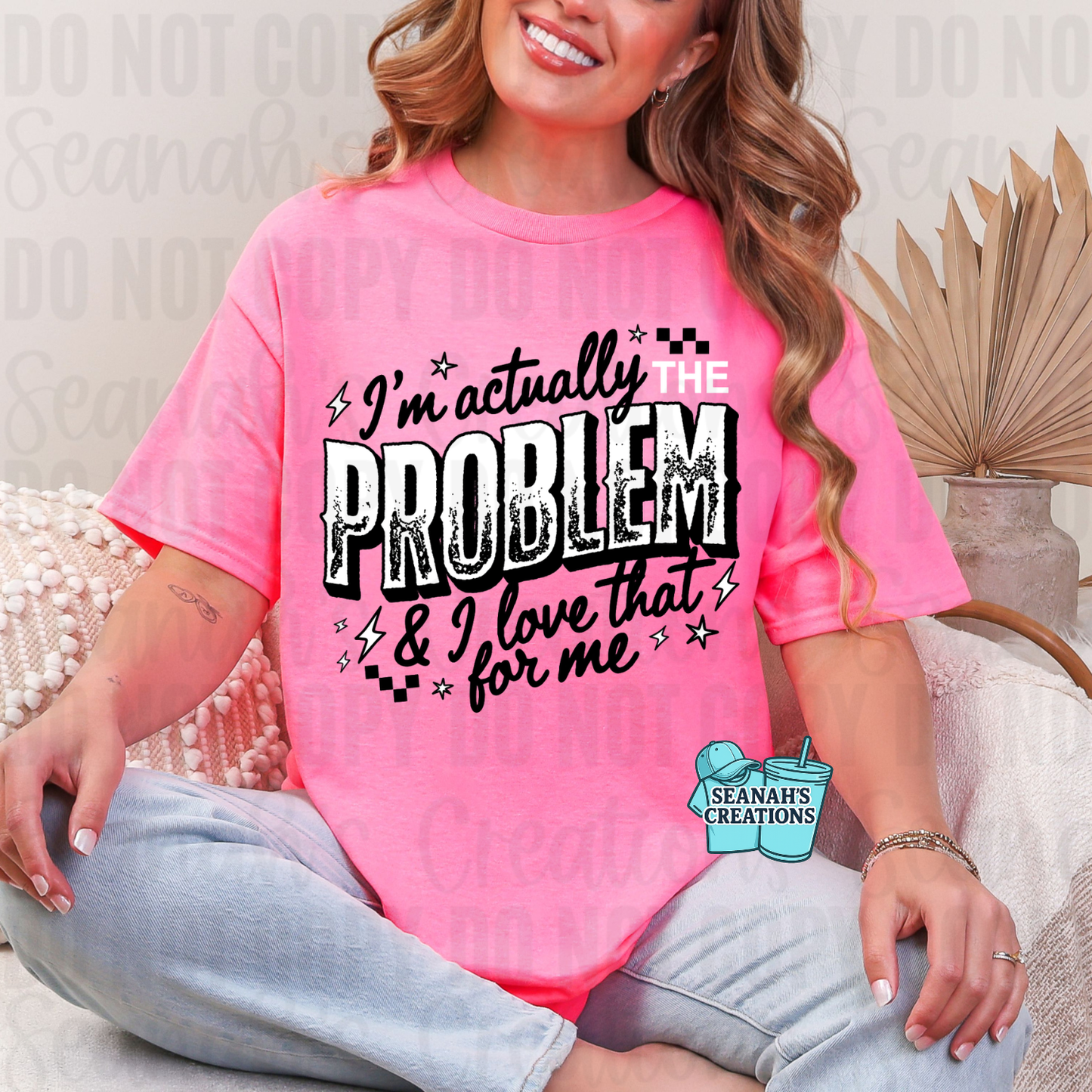 I’m Actually the Problem Tee