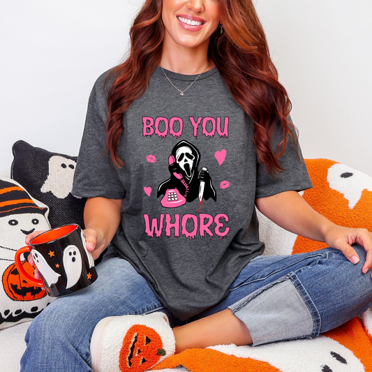 Boo You Whore Tee 💖🔪👻