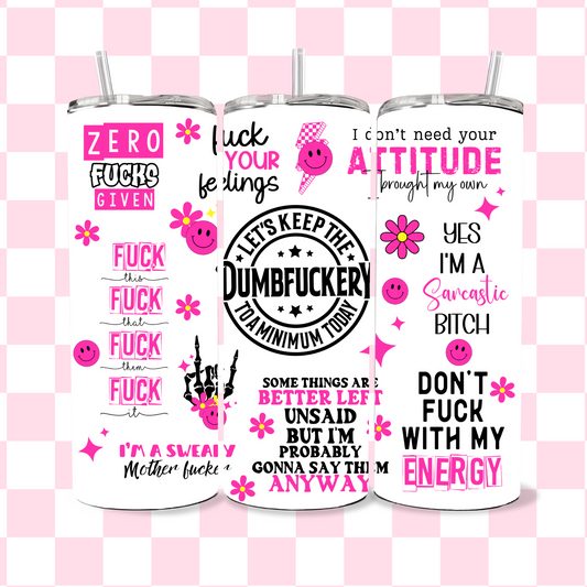 🩷💙 “Let’s Keep the Dumbfuckery to a Minimum” 20oz Stainless Steel Tumbler