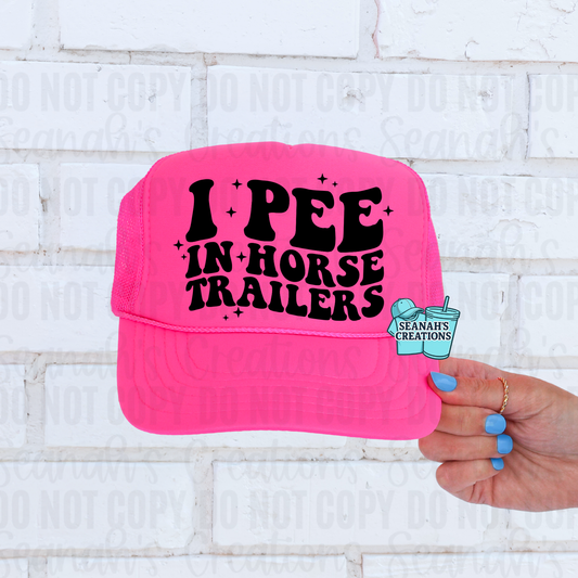 🐎 “I Pee In Horse Trailers” Trucker Hat