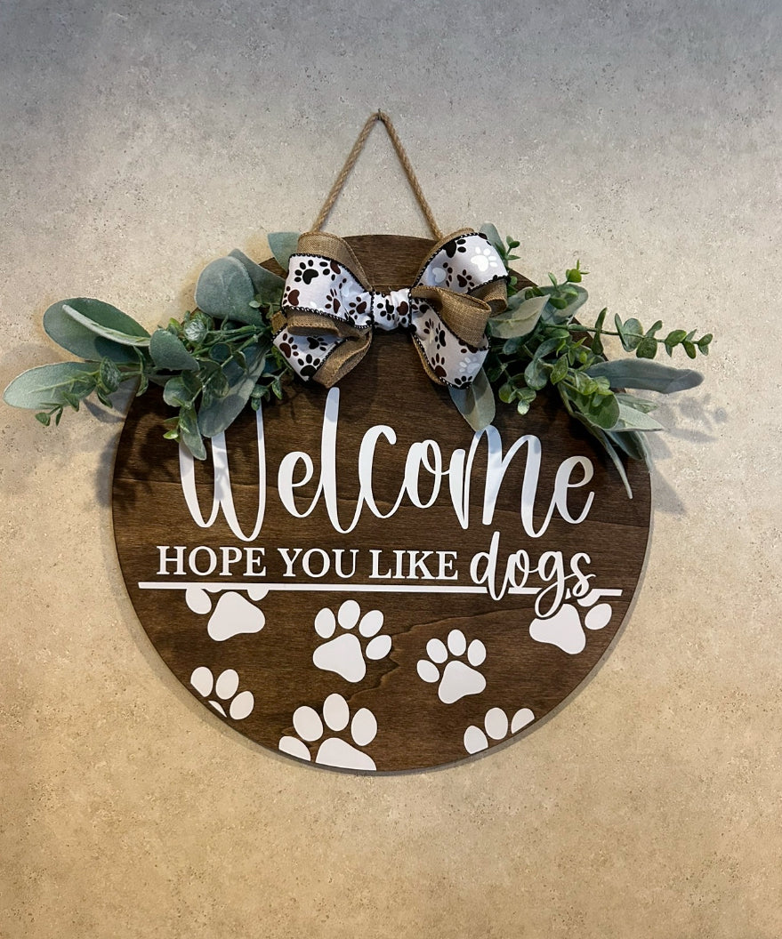 Hope you like dogs door sign