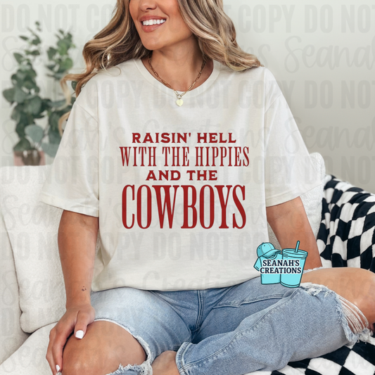 ❤️🤠Raisin’ Hell with the Hippies and the Cowboys Tee